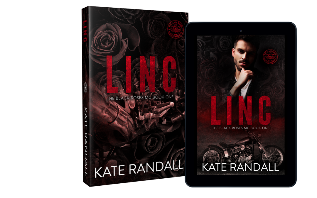 Linc: The Black Roses MC, Book 1